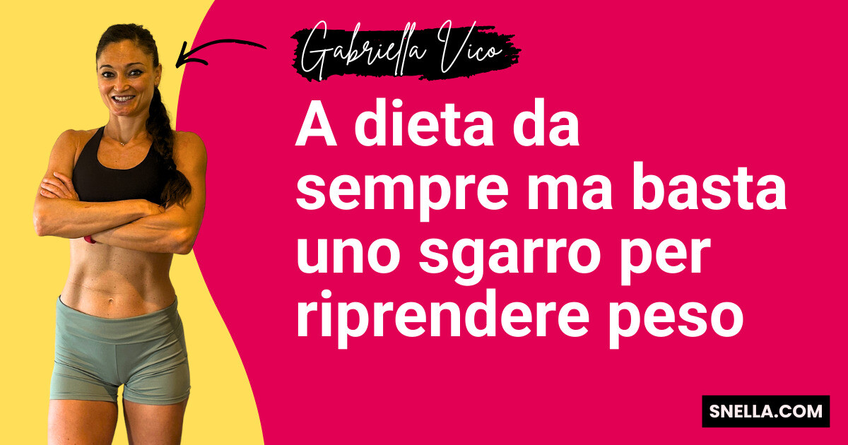 A dieta da sempre ma basta uno sgarro per riprendere peso