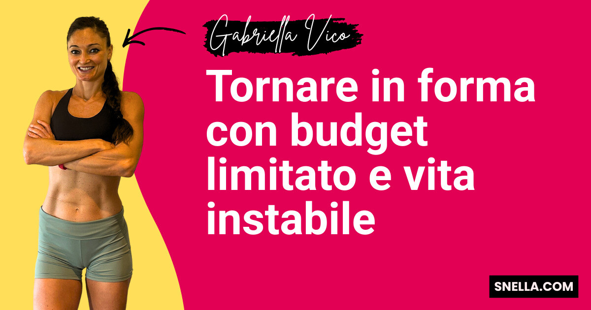 Tornare in forma con budget limitato e vita instabile