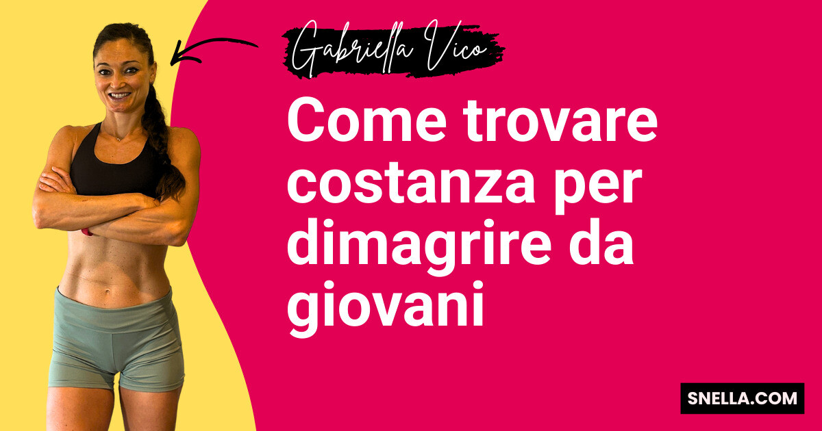 Come trovare costanza per dimagrire da giovani