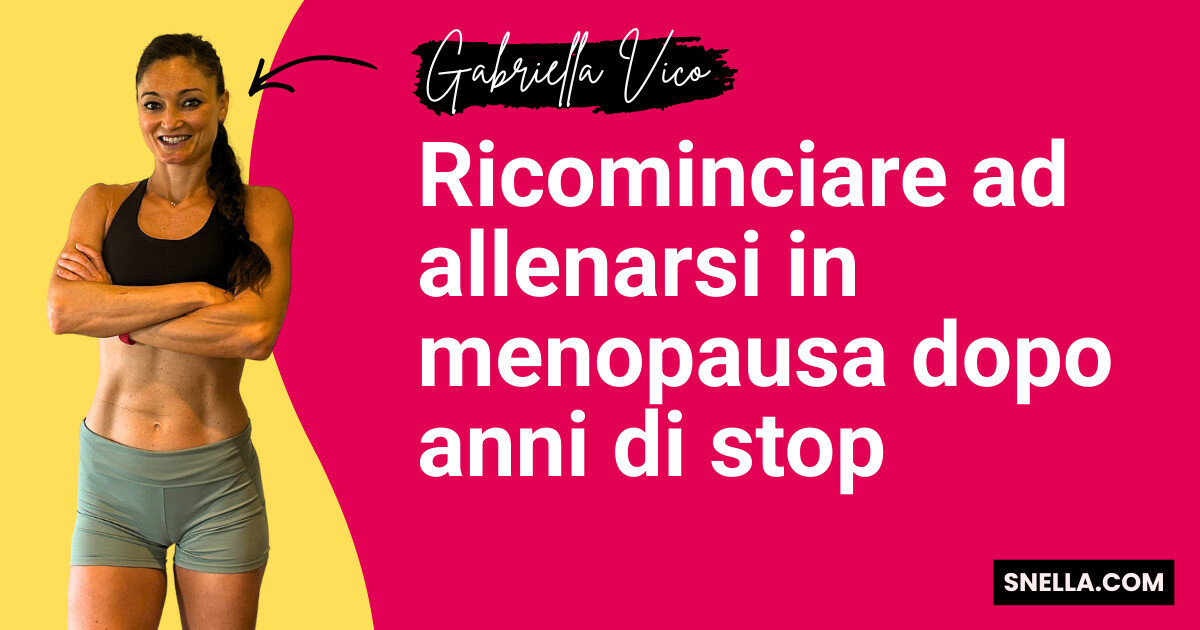 Ricominciare ad allenarsi in menopausa dopo anni di stop