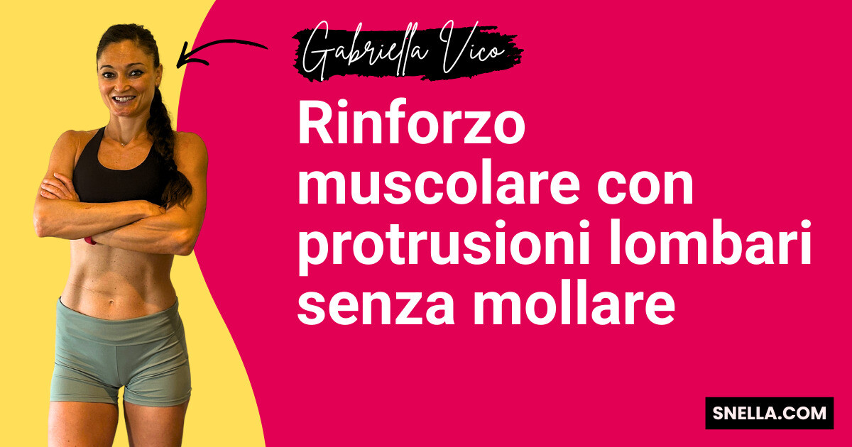 Rinforzo muscolare con protrusioni lombari senza mollare