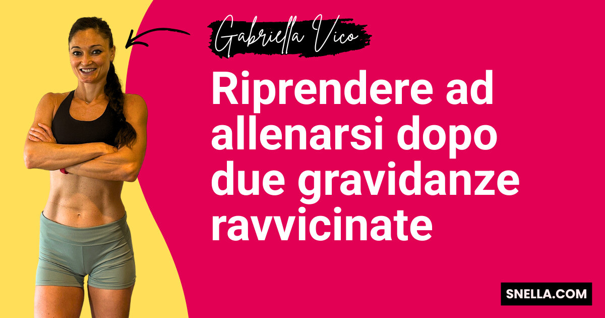 Riprendere ad allenarsi dopo due gravidanze ravvicinate