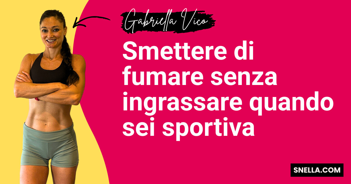 Smettere di fumare senza ingrassare quando sei sportiva