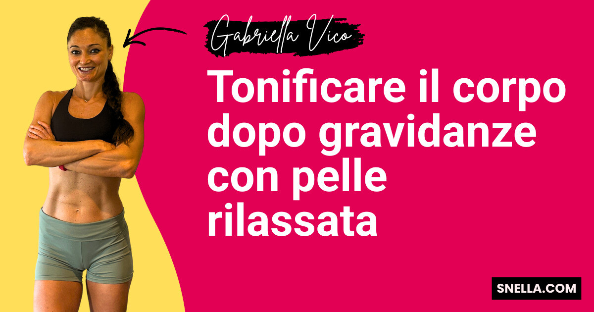 Tonificare il corpo dopo gravidanze con pelle rilassata